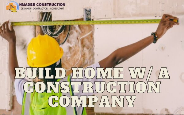 buildahomewithaconstructioncompany